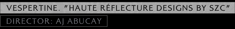 Vespertine. "haute reflecture designs by szc&quot